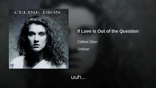 Celine Dion If Love Is Out The Question Traducida Al Español