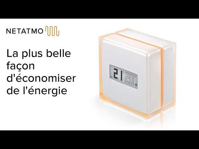 Video teaser for La plus belle façon d’économiser de l’énergie - Thermostat Intelligent Netatmo