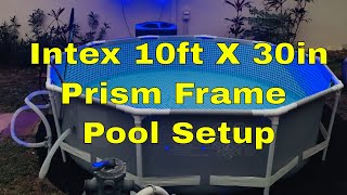Intex 10ft X 30in Prism Frame Pool Setup