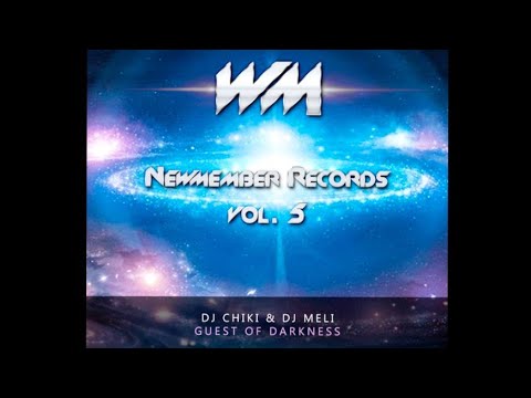 Dj Chiki & Dj Meli - Guest Of Darkness (Newmember Records) Track Mezclado