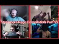 Streamers Rage Compilation Part 99