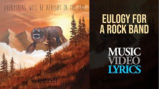 Weezer - Eulogy For A Rock Band (Lyrics)