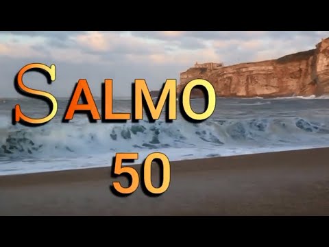 Salmo 50 video