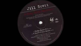 Jill Scott - A Long Walk (A Touch of Jazz Remix)