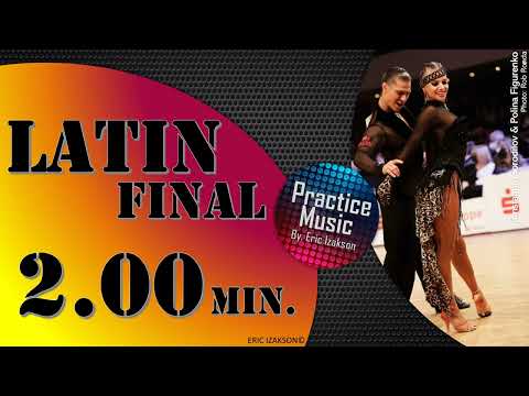 Latin Final (1 Heat) 2.00 min.I Practice Music I Vol.10