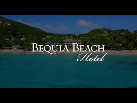 BEQUIA BEACH HOTEL - Welcome to Paradise (4K)