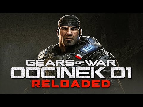 Gears Of War Reloaded PL #1 - Marcus Fenix Powraca - Gameplay PL 4K