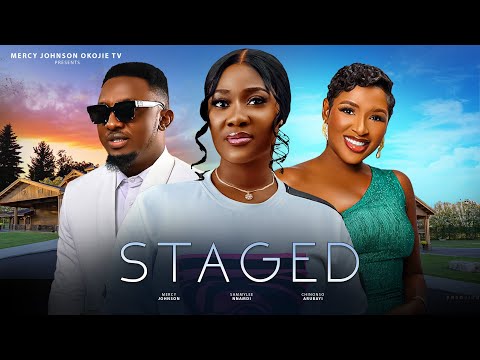 STAGED (THE MOVIE) {MERCY JOHNSON, SAMMYLEE CHINONSO ARUBAYI} 2024 LATEST NIGERIAN NOLLYWOOD MOVIES