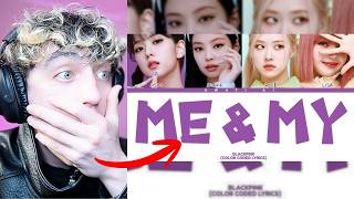 Download lagu BLACKPINK 'Me And My'  Lyrics [DEADLINE ALBUM] - REACTION mp3