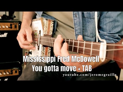 CIGAR BOX GUITAR BLUES - Mississippi Fred McDowell - You gotta move + TAB