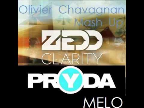 Pryda Vs Zedd Feat Foxes Melo Clarity (Olivier Chavagnan Mash Up)