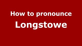 How to pronounce Longstowe