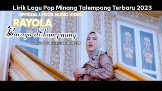 Download lagu Lirik Lagu Pop Minang Terbaru 2023 Rayola - Barayo di kampuang [ Lyrics ] mp3