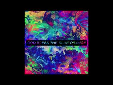 LVOE - God Bless The Blue Orange