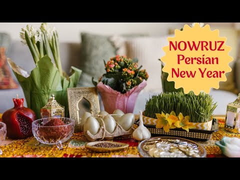 Nowruz Persian New Year | How millions celebrate the Persian New Year