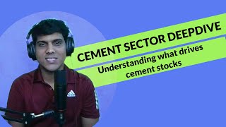 Cement Sector Deep Dive! Industry analysis, EBIDTA/ton driver (most imp metric), Top 4 cos evolution