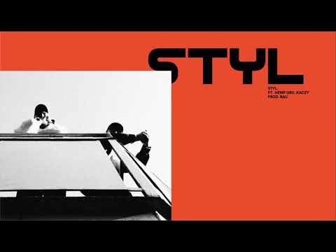 Płomień 81 feat. Hemp Gru, Kaczy - Styl (prod. RAU)
