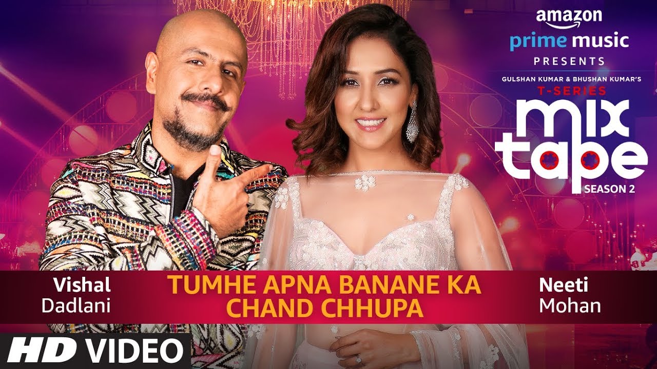 Tumhe Apna Banane Ka-Chand Chhupa Lyrics  | T-Series Mixtape Season 2 | Guru Randhawa, Neha Kakkar | Neeti Mohan, Vishal Dadlani | Abhijit Vaghani