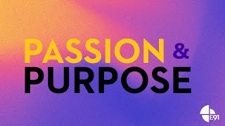 Passion &amp; Purpose - Take the Stairs