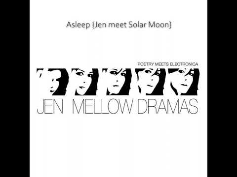 Asleep {Jen meet Solar Moon}