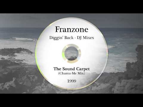 Franzone - The Sound Carpet (Chama-Me Mix)