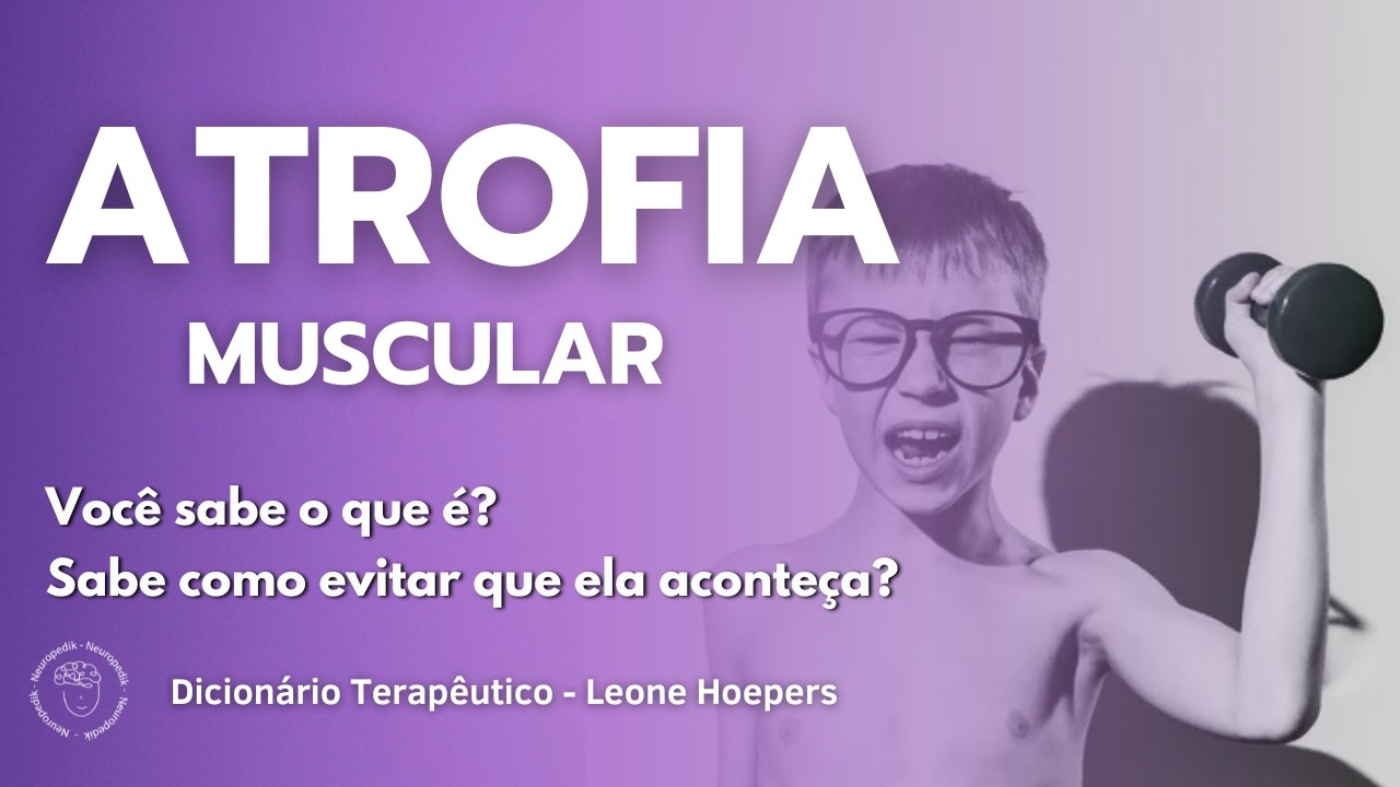 ATROFIA - Dicionário Terapêutico