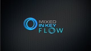 Video thumbnail for Mixed in Key: Flow by DRJ