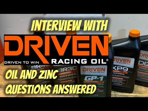 Interview with Driven Racing Oil: Performance Oil Applications and Zinc Myth Busting