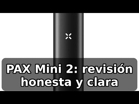 Review completa del PAX Mini 2 Vaporizador: diseño ultraligero y batería de 60 minutos