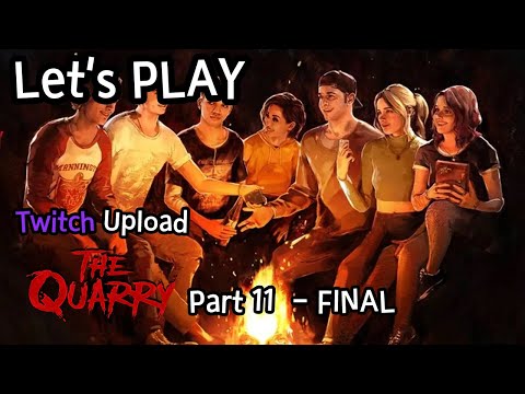 Let's Play - The Quarry Part 11 - Final (Twitch Upload)