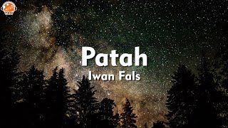 Download lagu Patah - Iwan Fals (Lirik Lagu) mp3