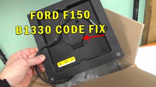 FORD F150 B1330 CODE FIX