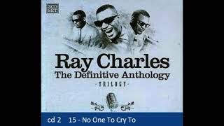 RAY CHARLES - No One To Cry To - CD 2 The Definitive Anthology