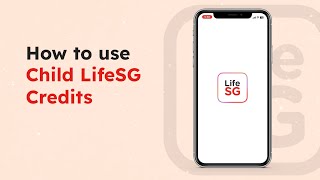 How to use Child LifeSG Credits | Step-by-Step Guide