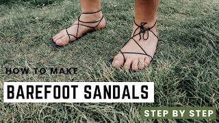 How to make Barefoot Sandals