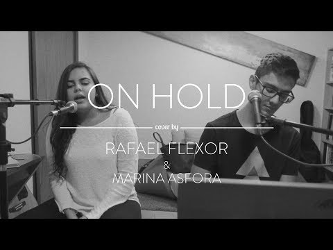 On Hold (the xx Cover) by Rafael Flexor & Marina Asfora