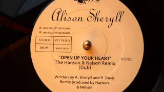 Alison Sheryll - Open Up Your Heart (The Hanson & Nelson Remix)