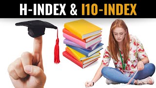 How to Find out the H-Index of an Author | Author-Level Metrics | Journal Publications & Citations