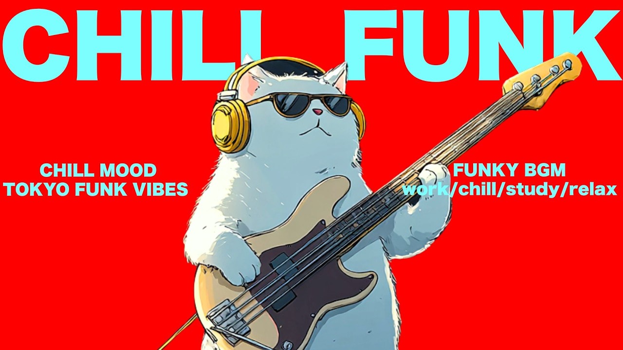 【playlist】Chill playlist "meowstro" - Addictive Tokyo Funk 🎸 You’ll Be Hooked from the First Track 🎧
