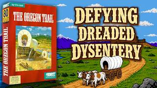 The OREGON TRAIL | Questionable Pioneer Decisions Were Made