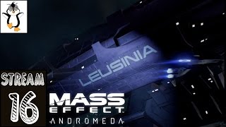 Mass Effect: Andromeda | Murders and Missing Arks | Late Night Chill Stream w/ Story Mode Part 16