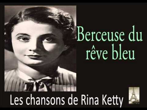Rina Ketty - Berceuse du rêve bleu