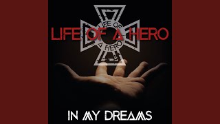 Life Of A Hero - In My Dreams video