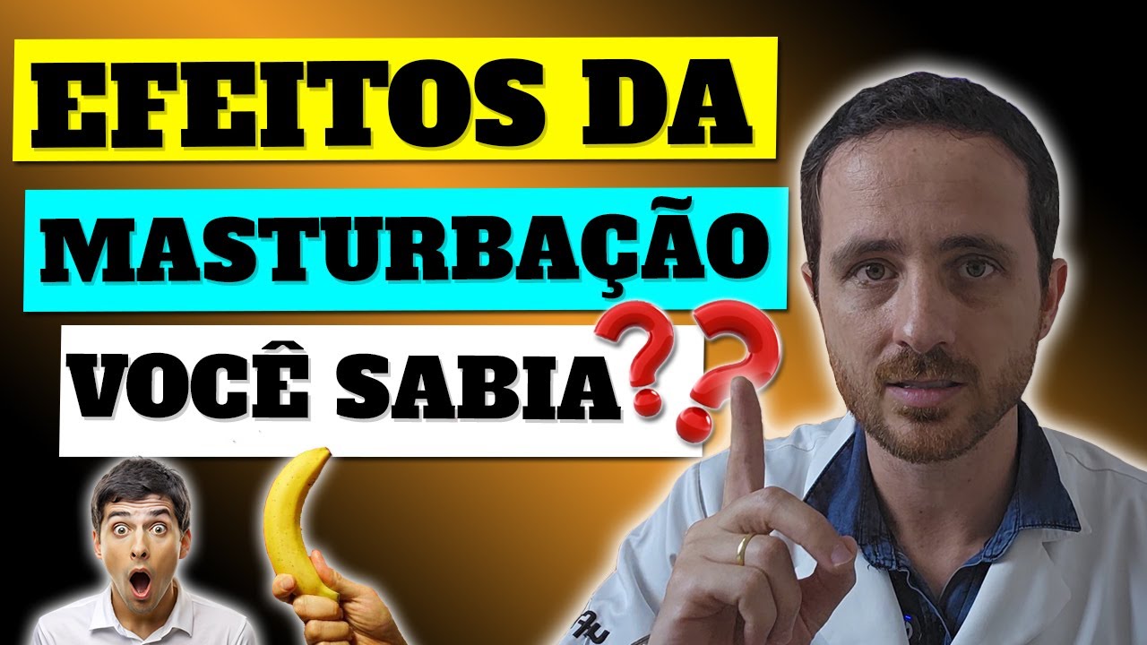 OS EFEITOS DA MASTURBAÇÃO NO DESEMPENHO SEXUAL DOS HOMENS: Mitos e Verdades!