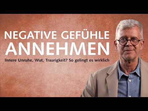 Innere Unruhe, Wut, Traurigkeit? So lernst du, negative Gefühle wirklich anzunehmen