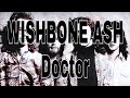 WISHBONE ASH - Doctor (Lyric Video)