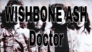 WISHBONE ASH - Doctor (Lyric Video)