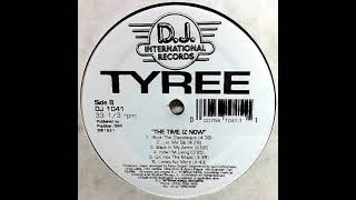 Tyree – Let Me Be (The Time Iz Now!)