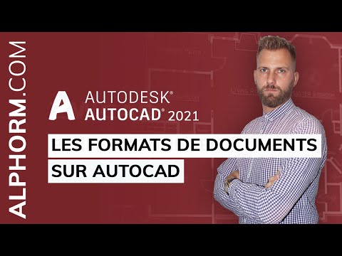 Les formats de documents sur AutoCAD 2021 Vidéo Tuto