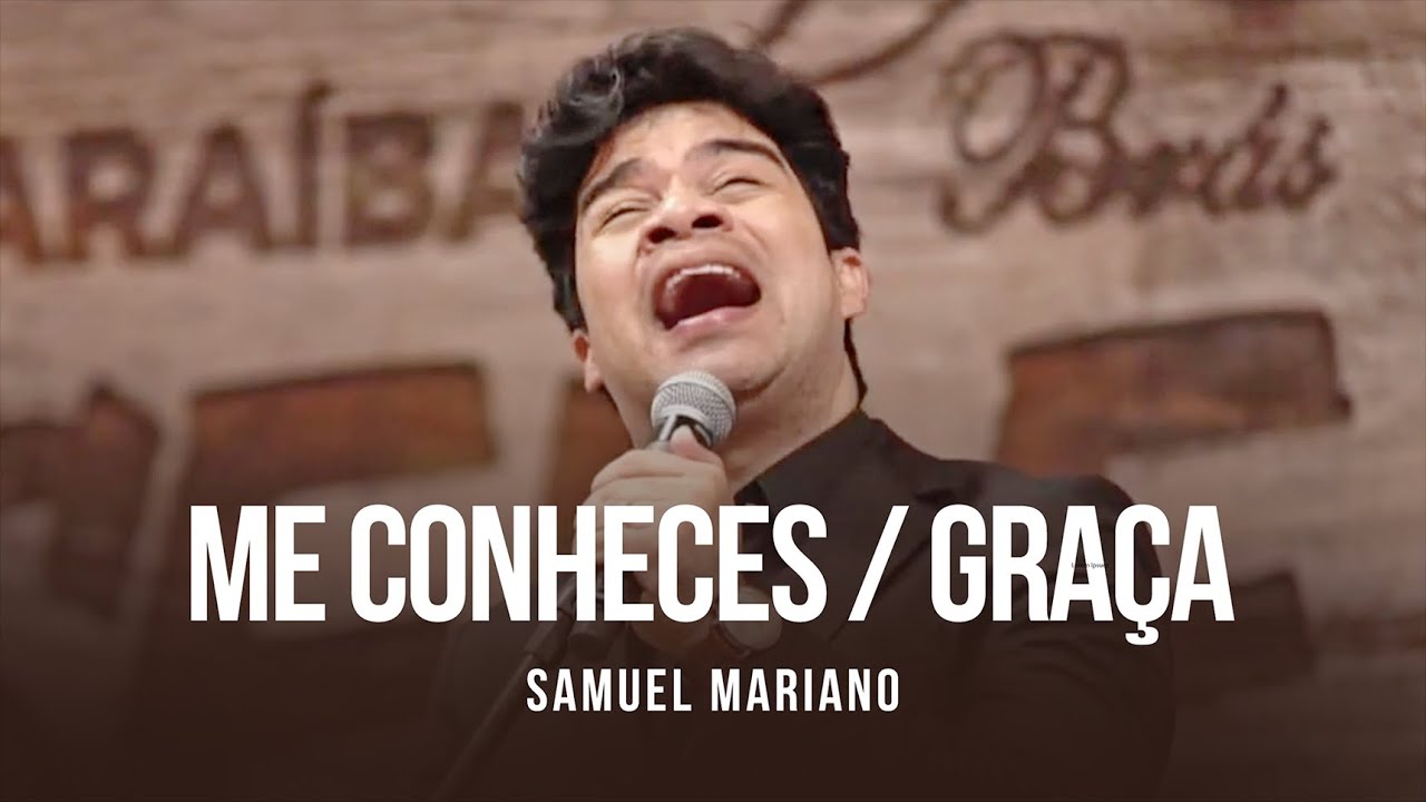 Samuel Mariano - Me Conheces / Graça